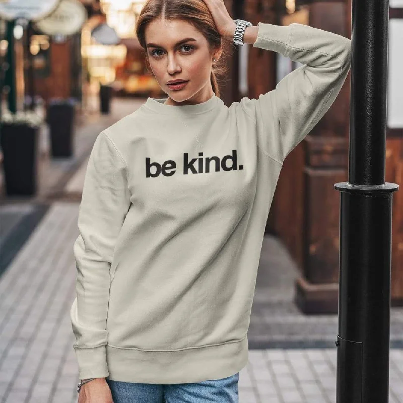 Be Kind | Unisex Sweatshirt... Hoodie Sweatshirt for Fall